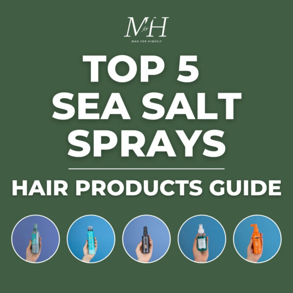 Top 5 Sea Salt Sprays | Men’s Hair Products Guide