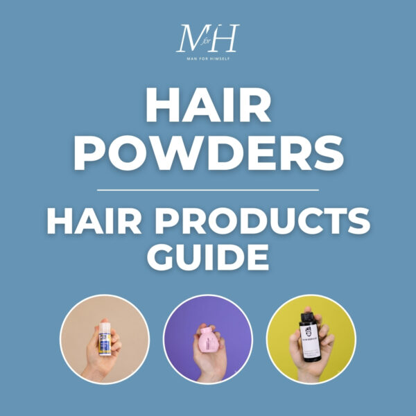 How To Use Hair Powder | Men’s Hair Products Guide